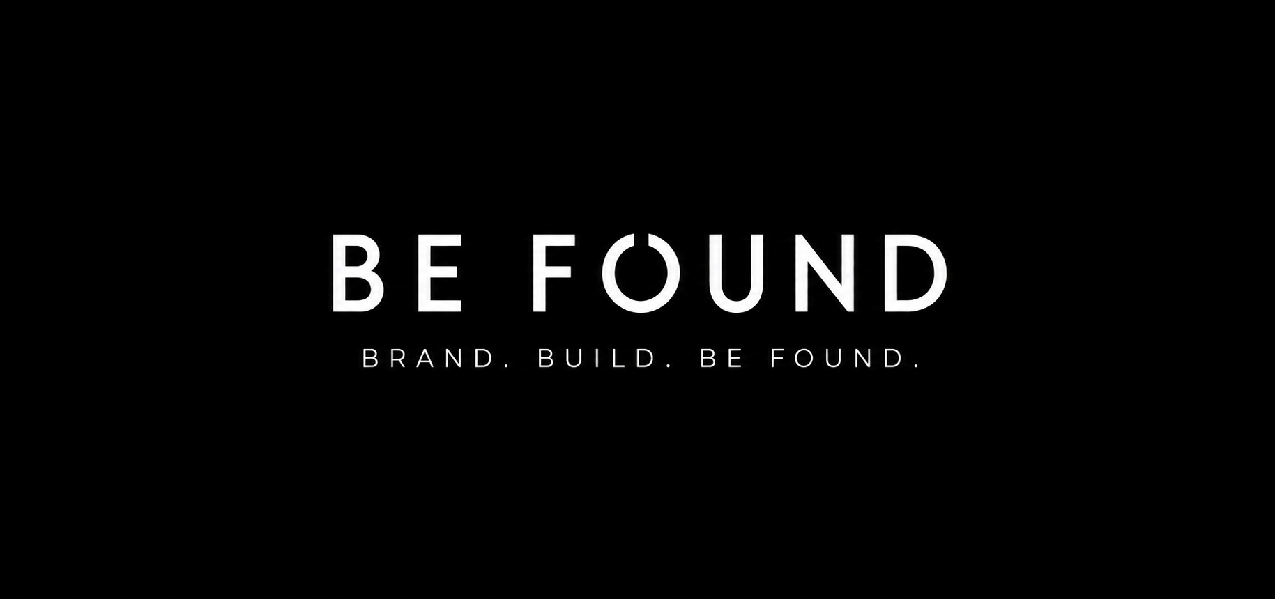 Be Found